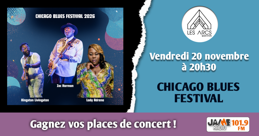 Gagnez vos places avec JAIME Radio pour le Chicago Blues Festival aux Arcs de Quéven, vendredi 20 novembre !