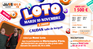 Participez au loto festif de JAIME Radio le 10 novembre à Caudan : 1 500 € à gagner, bons d’achat, bingo et animation musicale avec Christophe Pâris.